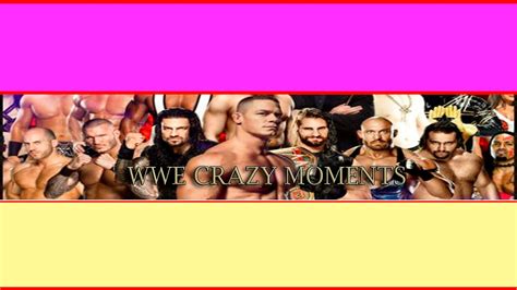 Wwe Crazy Moments Live Stream Youtube