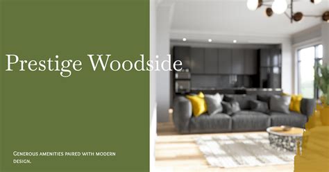 Prestige Woodside A Perfect Blend Of Comfort And Convenience