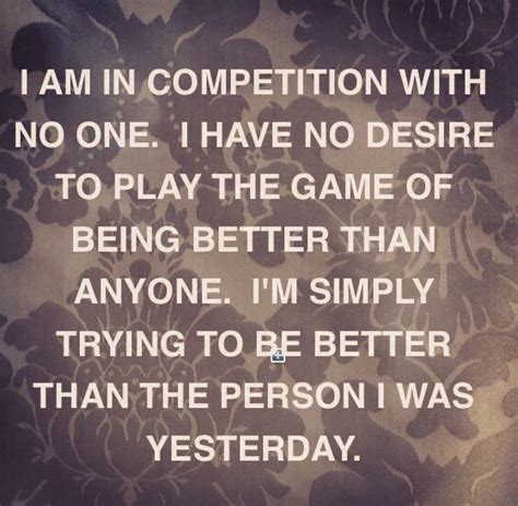 I Am Not In Competition With No One Words Quotes Words
