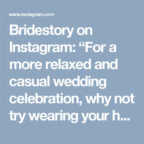 Bridestory On Instagram “for A More Relaxed And Casual Wedding