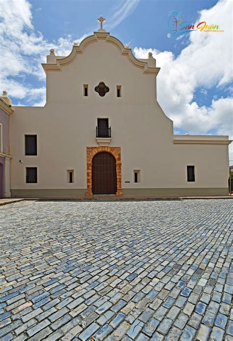 Iglesia De San Jose San Juan Puerto Rico Visitors Guide 2023