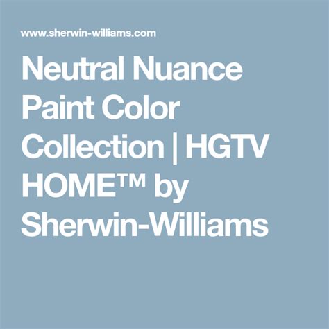 Neutral Nuance Paint Color Collection Hgtv Home™ By Sherwin Williams