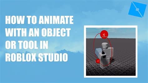 How To Animate With An Objecttool In Roblox Studio Youtube