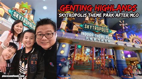 Wonderful place good for relax to reduce your stress. Genting Highlands Skytropolis Indoor Theme Park After MCO ...