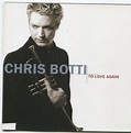 Chris Botti - To Love Again (The Duets) (CD) | Discogs