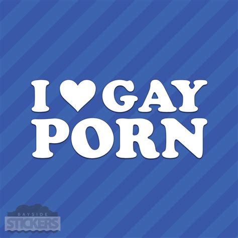 I Love Gay Porn Heart Vinyl Decal Sticker