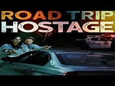Road Trip Hostage 2023 Trailer - YouTube