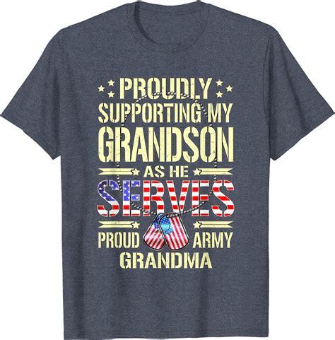 Supporting My Grandson As He Serves Proud Army Grandma Shirt