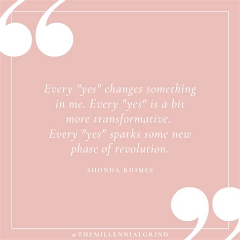 50 Empowering Quotes From A Year Of Yes By Shonda Rhimes The