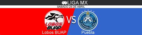 Lobos BUAP Vs Puebla Caliente MX