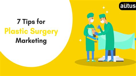 7 Tips for Plastic Surgery Marketing | Autus Digital Agency