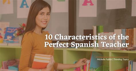 10 Characteristics Of The Perfect Spanish Teacher