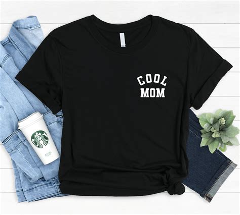 Cool Mom Left Chest Shirt Mom T Shirt Mom T Mothers Etsy