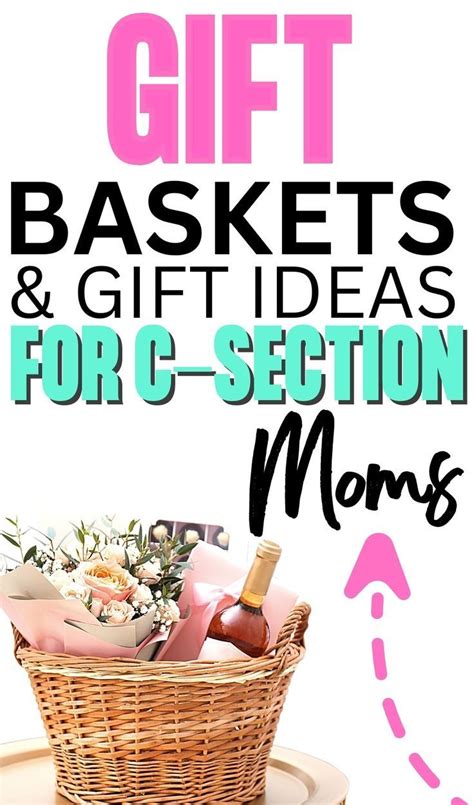 A Gift Basket With Gifts For A New Moms After Having A C Section Birth