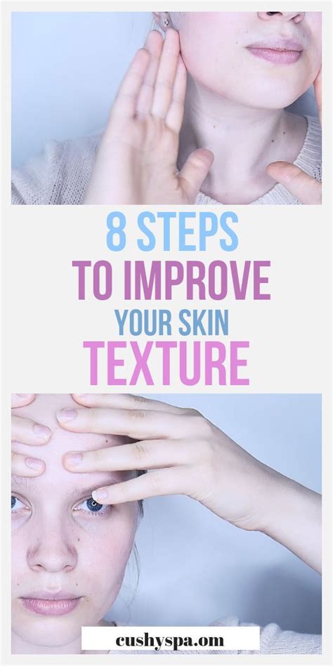 How To Improve Skin Texture In 8 Steps Improve Skin Texture Face Care Tips Skin Care Routine