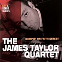 James Taylor Quartet (JTQ): Bumpin' On Frith Street - Live At Ronnie ...