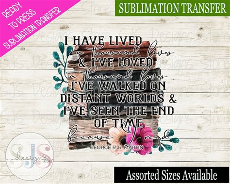 I Have Lived A Thousand Lives Sublimation Transfer Ready To Etsy
