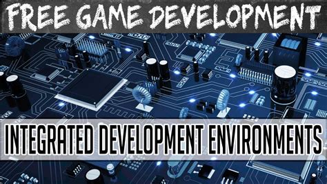 Free Integrated Development Environments Ide Free Game Development
