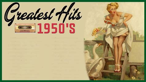 Greatest Hits 1950s Oldies But Goodies Of All Time 50s Greatest Hits Songs Oldies Music Hits