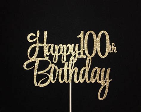 100th Birthday Cake Topper | Birthday cake toppers, Happy 100th birthday, 100th birthday