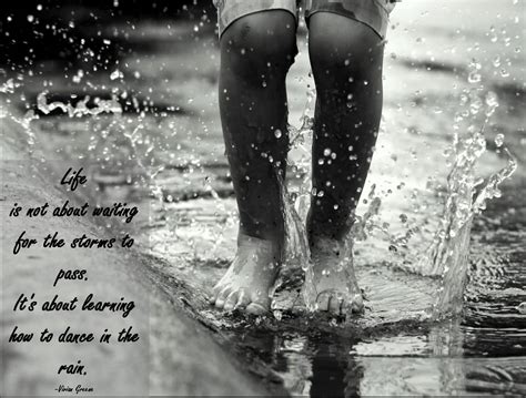 Dance In Rain Quotes Meme Image 07 Quotesbae