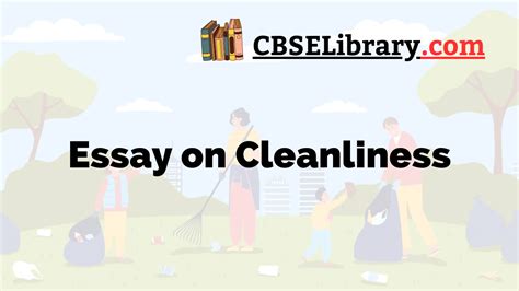 Essay On Cleanliness Cleanliness Essay For Students And Children In