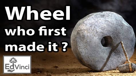 The First Wheel Invented