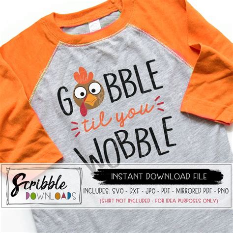 Gobble Wobble Svg Make Your Own Shirt Thanksgiving Shirts Kids Cricut
