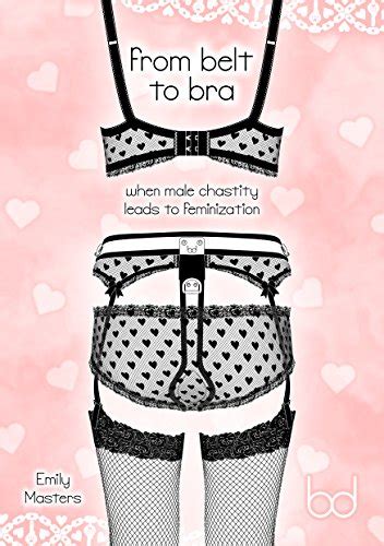 Amazon From Belt To Bra When Male Chastity Leads To Feminization