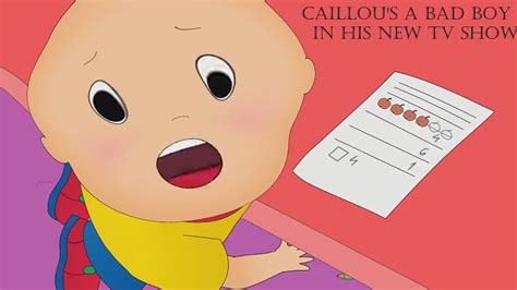 Mostly Every Bad Thing That Caillou Did In His New Show Caillous New