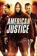 American Justice - Movie Reviews