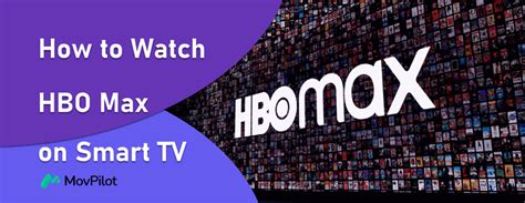 How To Watch HBO Max On Smart TV Complete Answer
