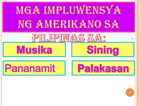 Mga Impluwensya Ng Amerikano Sa Pilipinas Sa Musika Sining Pananam