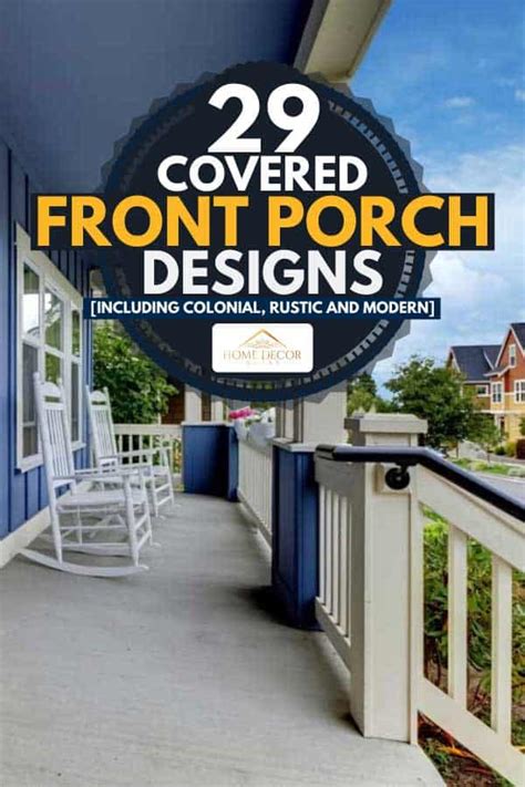 29 Covered Front Porch Designs Inc Colonial Rustic And Modern