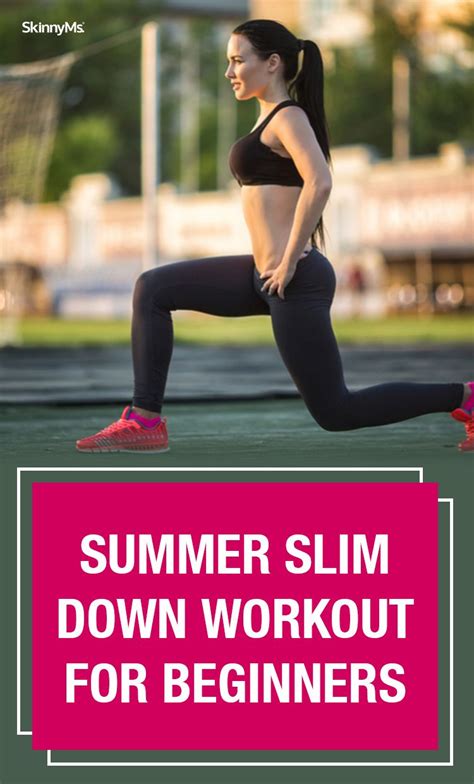 Summer Slim Down Workout For Beginners Workout For Beginners How To
