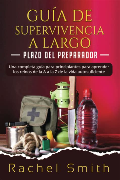 Buy Guía De Supervivencia A Largo Plazo Del Preparador Una Completa