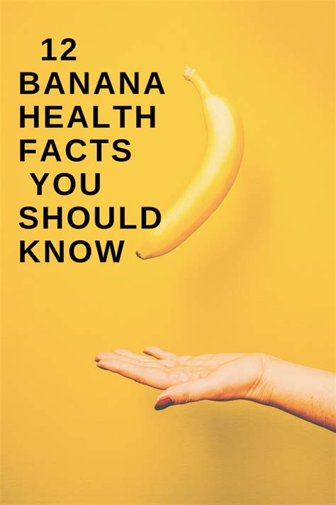 12 Banana Health Facts You Probably Didnt Know About