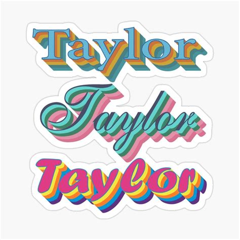 Taylor Taylor Name Stickers Taylor Name Stickers Taylor Sticker