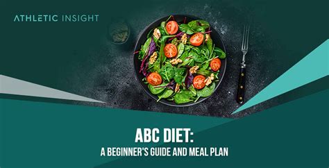 Abc Diet A Beginner S Guide And Meal Plan Athletic Insight