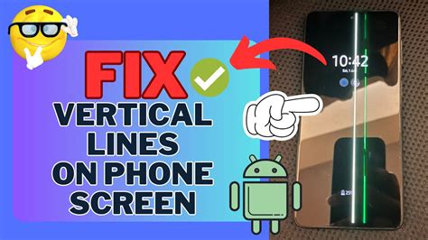 How To Fix Vertical Lines On Androidsamsung Phone Screen 100