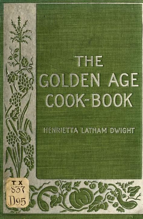 The Golden Age Cook Book Vegetarian Cookbook Published In 1898 Retro