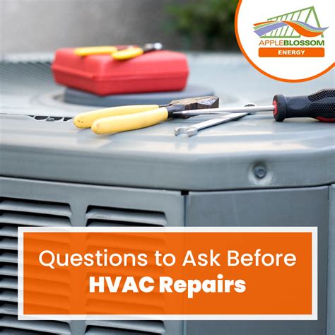 Questions To Ask Yourself Before Hvac Repairs Appleblossom Energy
