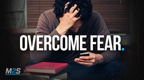 Overcoming Fear Motivational Video For Fear And Anxiety Youtube