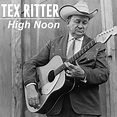 High Noon, Tex Ritter - Qobuz