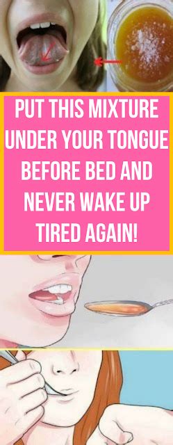 Put This Mixture Under Your Tongue Before Bed And Never Wake Up Tired