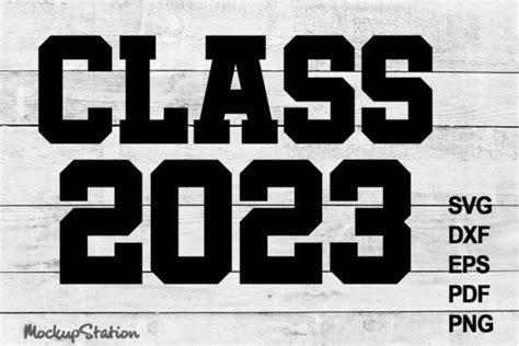 Class 2023 Svg Senior 2023 Cut Files Graphic By Mockup Station