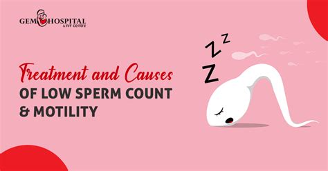 Treatment And Causes Of Low Sperm Count And Motility