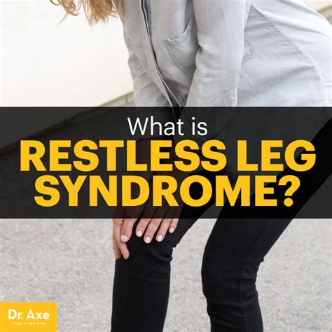 Restless Leg Syndrome Symptoms Causes And Treatments Dr Axe