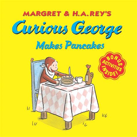 The show's themes are about learning, forgiveness and playful curiosity. Read Curious George Makes Pancakes Online by H. A. Rey ...