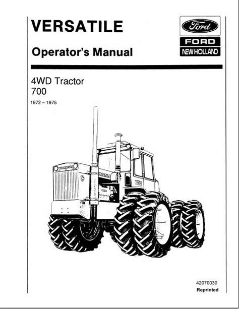 New Holland Versatile 4WD Tractor 700 Operator S Manual 42070030